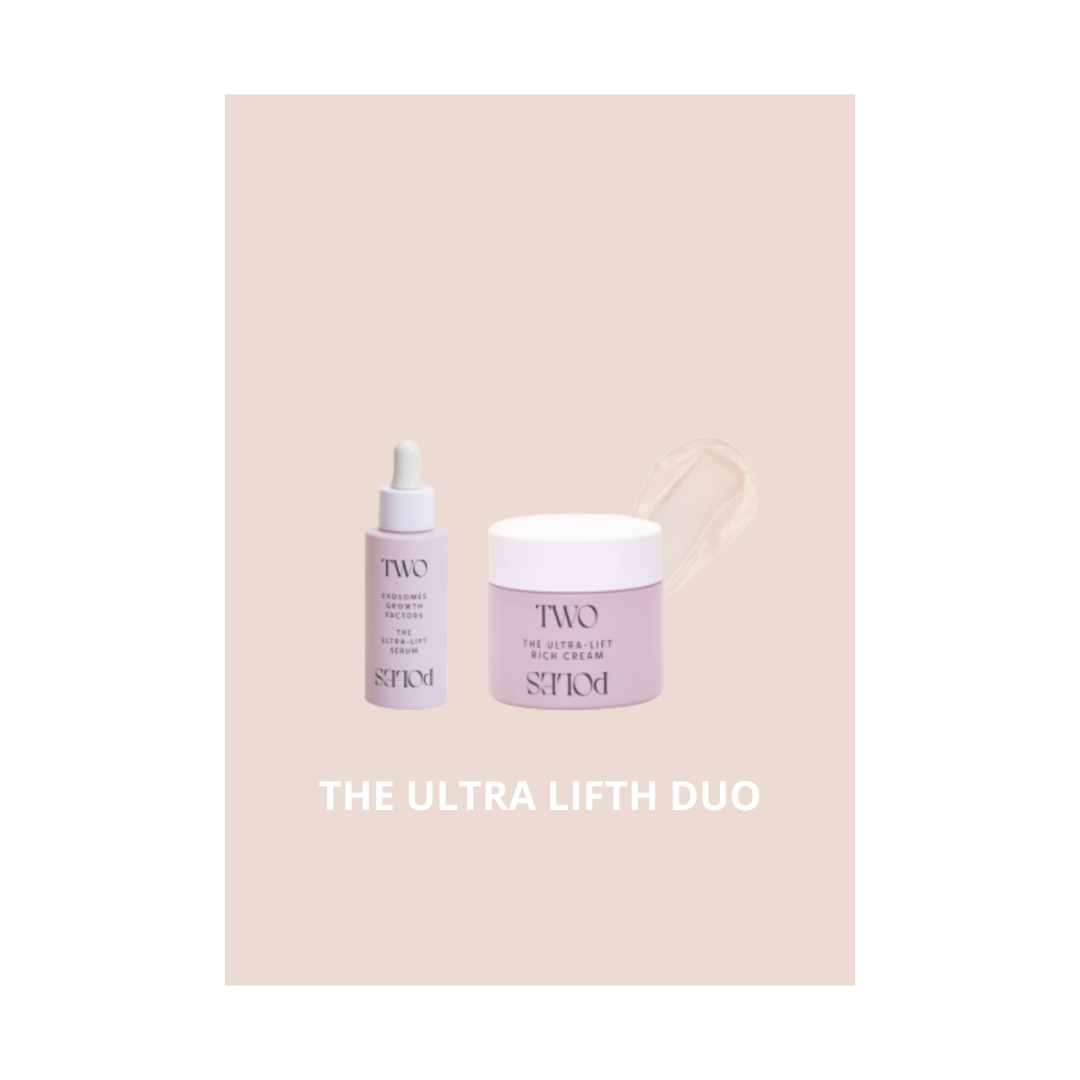 TWO POLES DUO ULTRA-LIFTH SERUM + CREMA